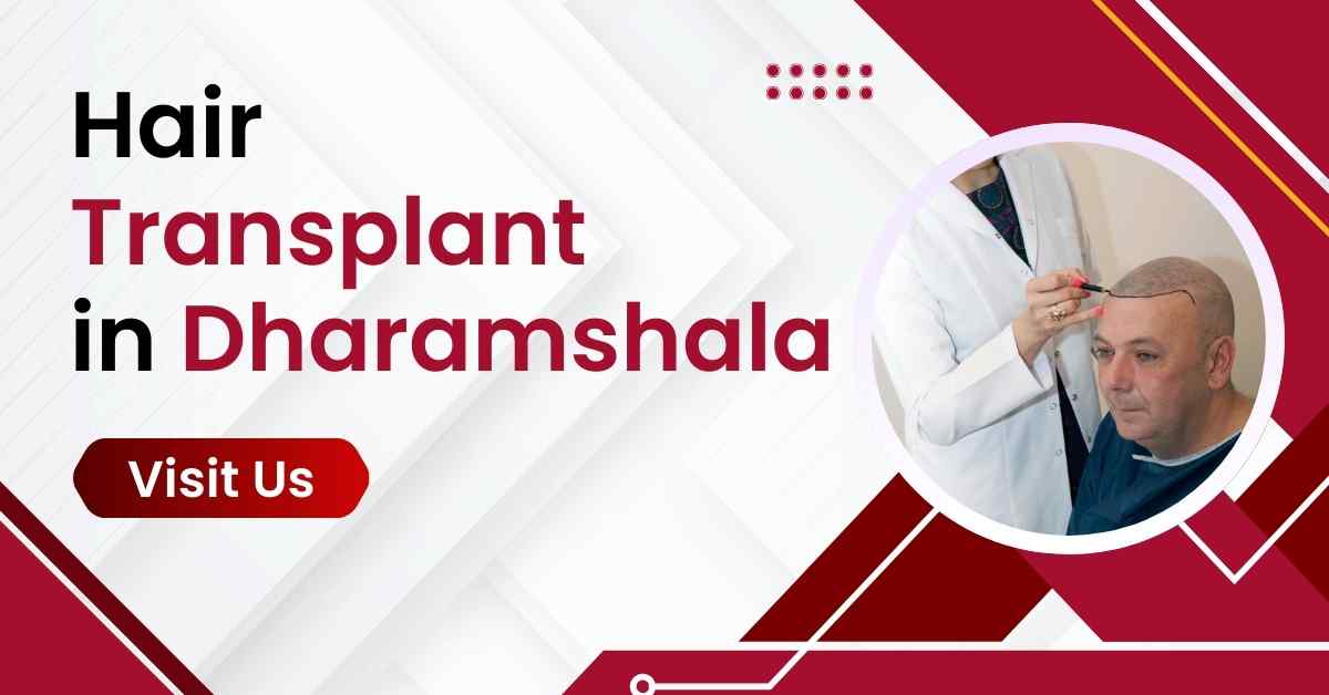 Hair Transplant in Dharamshala