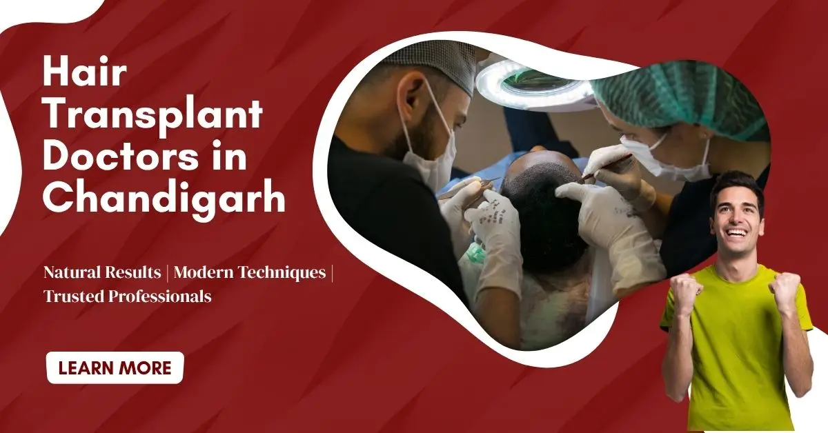 Read more about the article Hair Transplant Treatment in Chandigarh – Restore Your Confidence with Natural Results