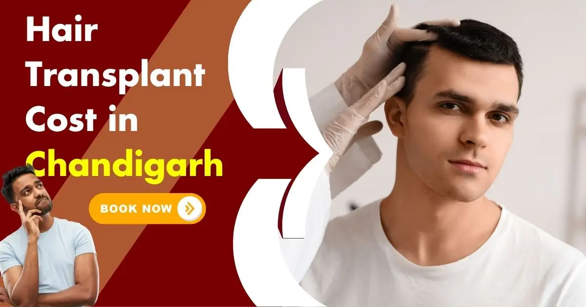 Read more about the article Hair Transplant Cost in Chandigarh — Factors That Affect Pricing